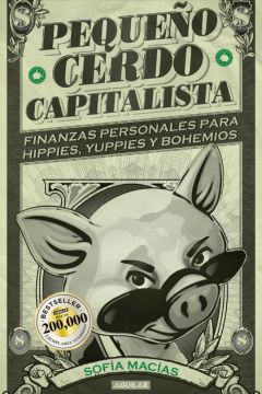 5 - Pequeño Cerdo Capitalista - Inversiones para principiantes - Sofía Macías