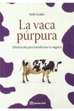 7 - La vaca púrpura - Seth Godin