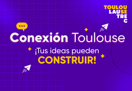 Conexión Toulouse: escuchar para construir juntos