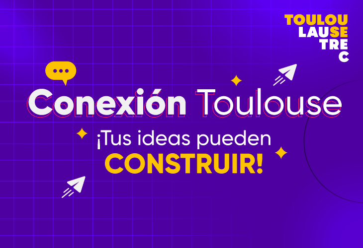 Conexión Toulouse: escuchar para construir juntos Conexión Toulouse: escuchar para construir juntos